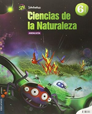 CIENCIAS DE LA NATURALEZA 6 PRIMARIA SUPERPIXÉPOLIS ANDALUCÍA