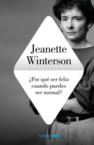 POR QUÉ SER FELIZ CUANDO PUEDES SER NORMAL