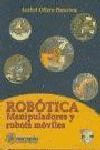 ROBÓTICA: MANIPULADORES Y ROBOTS MÓVILES