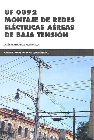 *UF0892 MONTAJE DE REDES ELÉCTRICAS AÉREAS DE BAJA TENSIÓN