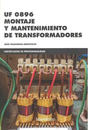 *UF 0896 MONTAJE Y MANTENIMIENTO DE TRANSFORMADORES