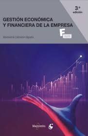 GESTIÓN ECONÓMICA Y FINANCIERA DE LA EMPRESA
