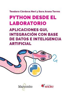 PYTHON DESDE EL LABORATORIO APLICACIONES GUI INTEGRACIÓN CON BASE DE DATOS E INTELIGENCIA ARTIFICIAL