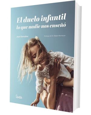 EL DUELO INFANTIL LO QUE NADIE NOS ENSEÑÓ