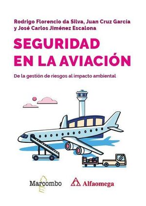 SEGURIDAD EN LA AVIACIÓN. DE LA GESTIÓN DE RIESGOS AL IMPACTO AMBIENTAL