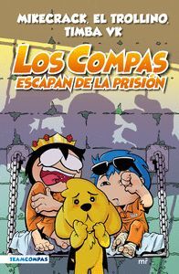 LOS COMPAS ESCAPAN DE LA PRISIÓN 2
