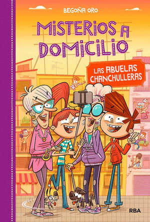 MISTERIOS A DOMICILIO 3 - LAS ABUELAS CHANCHULLERAS