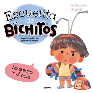 ESCUELITA DE BICHITOS NO QUIERO IR AL COLE