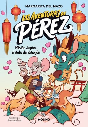LAS AVENTURAS DE PÉREZ 1 MISIÓN JAPÓN EL RETO DEL DRAGÓN