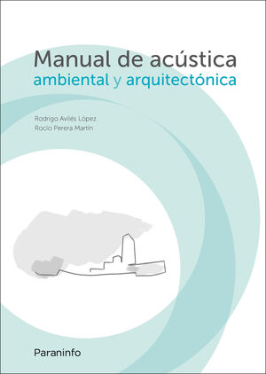 MANUAL DE ACÚSTICA AMBIENTAL Y ARQUITECTÓNICA