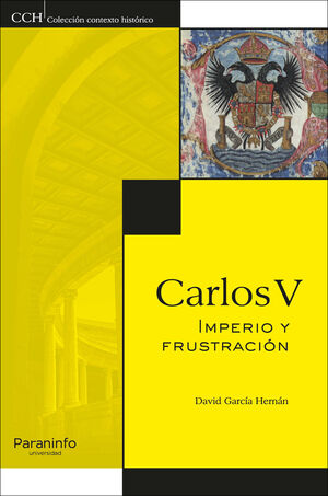 CARLOS V. IMPERIO Y FRUSTRACIÓN