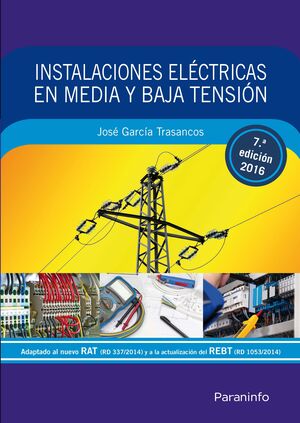 INSTALACIONES ELÉCTRICAS EN MEDIA Y BAJA TENSIÓN 7.ª EDICIÓN