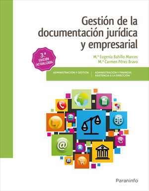 GESTIÓN DE LA DOCUMENTACIÓN JURÍDICA Y EMPRESARIAL 3.ª EDICIÓN