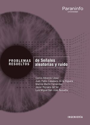 PROBLEMAS RESUELTOS DE SEÑALES ALEATORIAS Y RUIDO