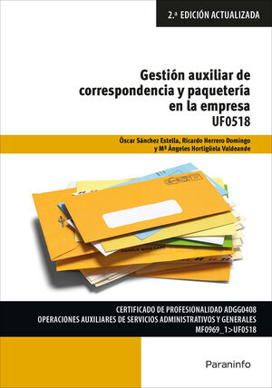 GESTIÓN AUXILIAR DE CORRESPONDENCIA Y PAQUETERÍA EN LA EMPRESA UF0518