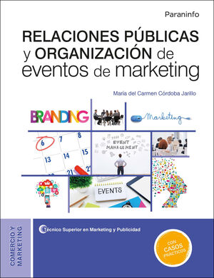 RELACIONES PÚBLICAS Y ORGANIZACIÓN DE EVENTOS DE MARKETING