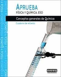 APRUEBA FÍSICA Y QUÍMICA CONCEPTOS ESO GENERALES DE QUÍMICA