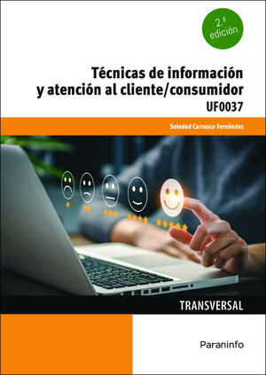 TÉCNICAS DE INFORMACIÓN Y ATENCIÓN AL CLIENTE/CONSUMIDOR UF0037