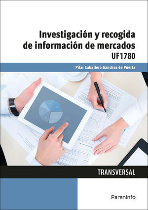 INVESTIGACIÓN Y RECOGIDA DE INFORMACIÓN DE MERCADOS UF1780