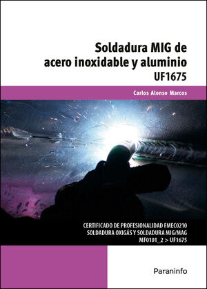 SOLDADURA MIG DE ACERO INOXIDABLE Y ALUMINIO UF1675