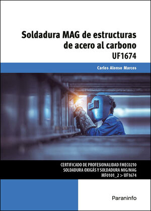 SOLDADURA MAG DE ESTRUCTURAS DE ACERO AL CARBONO UF1674