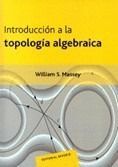 INTRODUCCION A LA TOPOLOGIA ALGEBRAICA