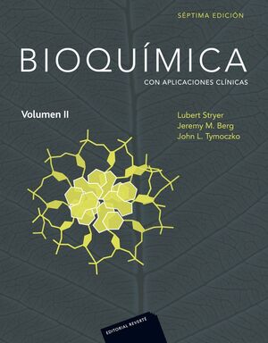 BIOQUÍMICA CON APLICACIONES CLÍNICAS VOLUMEN II