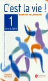 C'EST LA VIE 1 LIVRE DE L'ELEVE