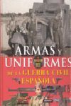 ARMAS Y UNIFORMES DE LA GUERRA CIVIL ESPAÑOLA
