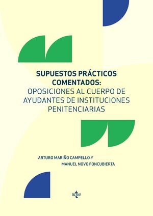 SUPUESTOS PRÁCTICOS COMENTADOS OPOSICIONES AL CUERPO DE AYUDANTES DE INSTITUCIONES PENITENCIARIAS