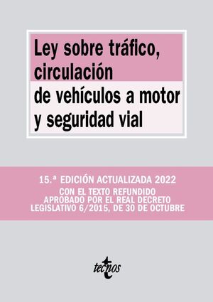 LEY SOBRE TRÁFICO CIRCULACIÓN DE VEHÍCULOS A MOTOR Y SEGURIDAD VIAL