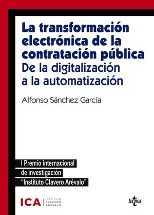 LA TRANSFORMACIÓN ELECTRÓNICA DE LA CONTRATACIÓN PÚBLICA DE LA DIGITALIZACION A LA AUTOMATIZACION