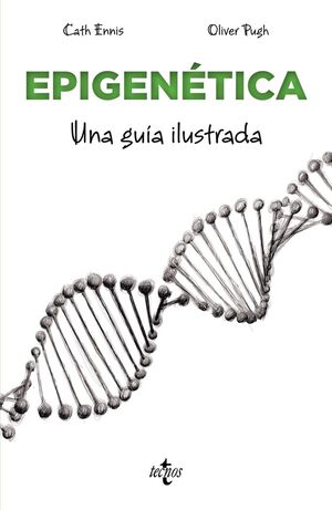 EPIGENÉTICA UNA GUÍA ILUSTRADA