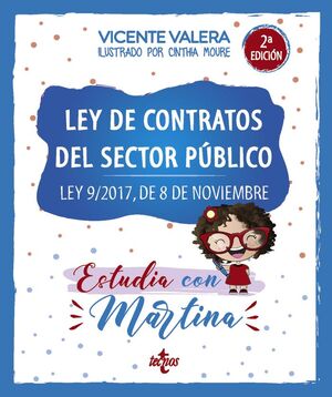 LEY DE CONTRATOS DEL SECTOR PUBLICO ESTUDIA CON MARTINA LEY 9/2017 DE 8 DE NOVIEMBRE