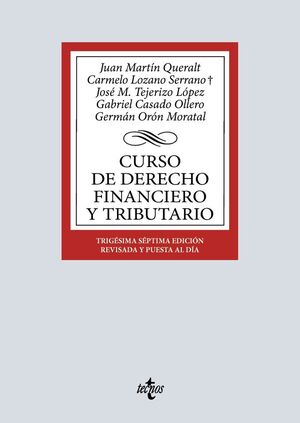 CURSO DE DERECHO FINANCIERO Y TRIBUTARIO 37 ED