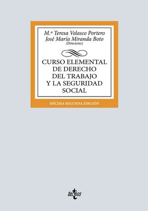CURSO ELEMENTAL DE DERECHO DEL TRABAJO Y LA SEGURIDAD SOCIAL 12 ED