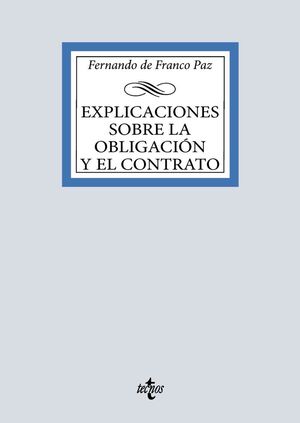 EXPLICACIONES SOBRE LA OBLIGACIÓN Y EL CONTRATO