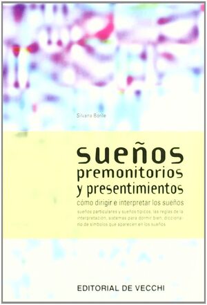 SUEÑOS PREMONITORIOS Y PRESENTIMIENTOS