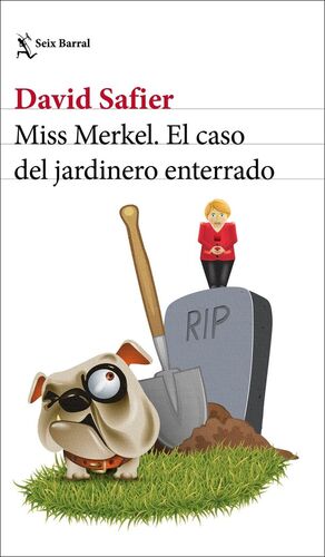 MISS MERKEL EL CASO DEL JARDINERO ENTERRADO