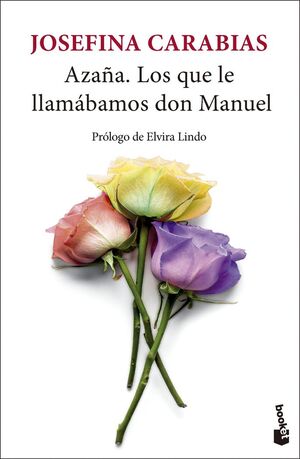 AZAÑA LOS QUE LE LLAMÁBAMOS DON MANUEL