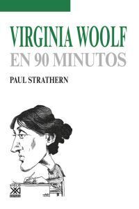 VIRGINIA WOOLF EN 90 MINUTOS