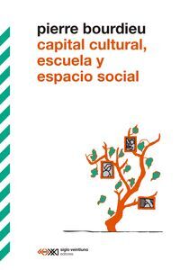CAPITAL CULTURAL ESCUELA Y ESPACIO SOCIAL
