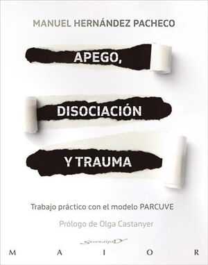 APEGO DISOCIACIÓN Y TRAUMA