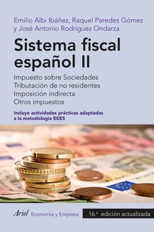 #SISTEMA FISCAL ESPAÑOL II IMPUESTO SOBRE SOCIEDADES TRIBUTACIÓN DE NO RESIDENTES IMPOSICIÓN INDIRECTA OTROS IMPUESTOS