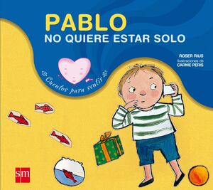 PABLO NO QUIERE ESTAR SOLO