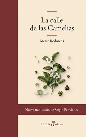 LA CALLE DE LAS CAMELIAS