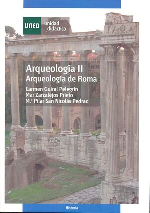 ARQUEOLOGÍA  II. ARQUEOLOGÍA DE ROMA