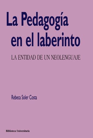 LA PEDAGOGÍA EN EL LABERINTO