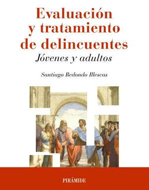 EVALUACIÓN Y TRATAMIENTO DE DELINCUENTES