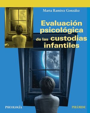 EVALUACIÓN PSICOLOGICA DE LAS CUSTODIAS INFANTILES